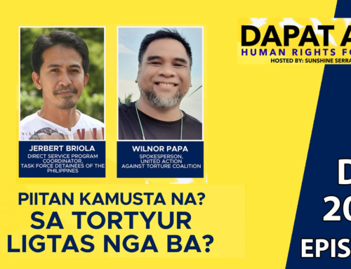 DAPAT ALL! #HumanRights for ALL! December EP | Piitan Kumusta na? Sa Totyur Ligtas nga ba?