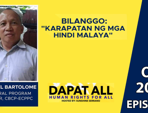 DAPAT ALL! #HumanRights for ALL! Oct EP | Bilanggo: Karapatan ng mga hindi malaya